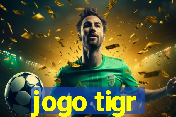 jogo tigr
